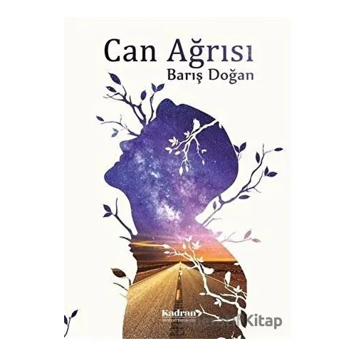 Can Ağrısı - Barış Doğan - Kadran Medya Yayıncılık