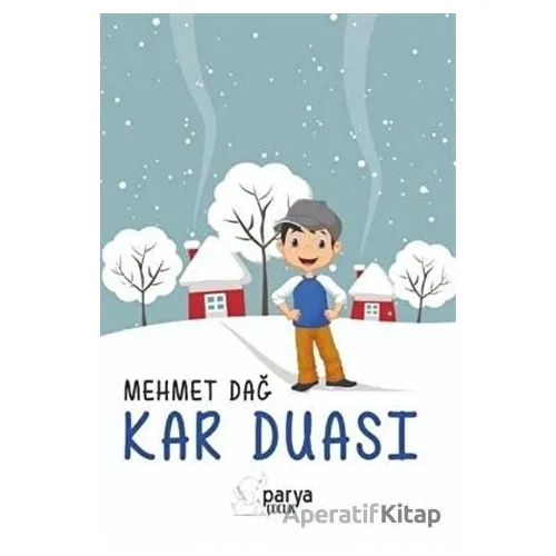 Kar Duası - Mehmet Dağ - Parya Kitap