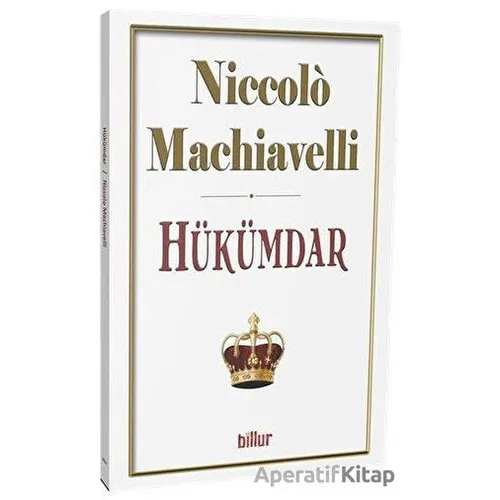 Hükümdar - Niccolo Machiavelli - Billur Yayınları