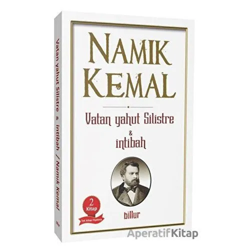 Vatan Yahut Silistre - İntibah (İki Kitap Bir Arada) - Namık Kemal - Billur Yayınları