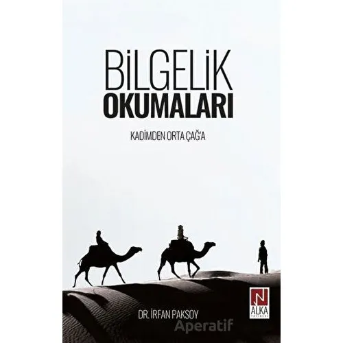 Bilgelik Okumaları - İrfan Paksoy - Alka Yayınevi