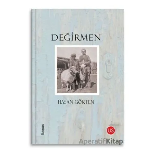 Değirmen - Hasan Gökten - US Yayınları