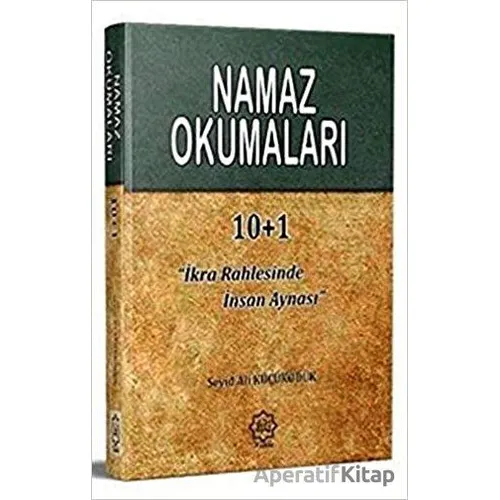 Namaz Okumaları İkra Rahlesinde İnsan Aynası - Seyid Ali Küçüködük - Nuhbe Yayınevi