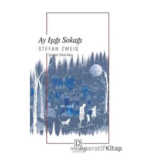 Ay Işığı Sokağı - Stefan Zweig - Dekalog Yayınları