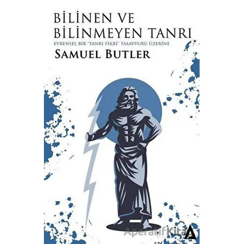 Bilinen ve Bilinmeyen Tanrı - Samuel Butler - Kanon Kitap