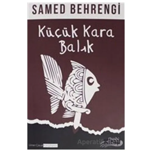 Küçük Kara Balık - Samed Behrengi - Liman Yayınevi