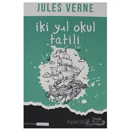 İki Yıl Okul Tatili - Jules Verne - Liman Yayınevi