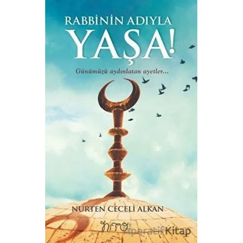 Rabbinin Adıyla Yaşa! - Nurten Ceceli Alkan - Nito Kitap