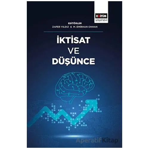 İktisat ve Düşünce - Zafer Yıldız - Eğitim Yayınevi - Bilimsel Eserler