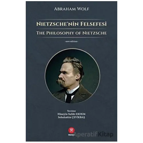 Nietzsche’nin Felsefesi - Abraham Wolf - Hikemiyat Yayınevi