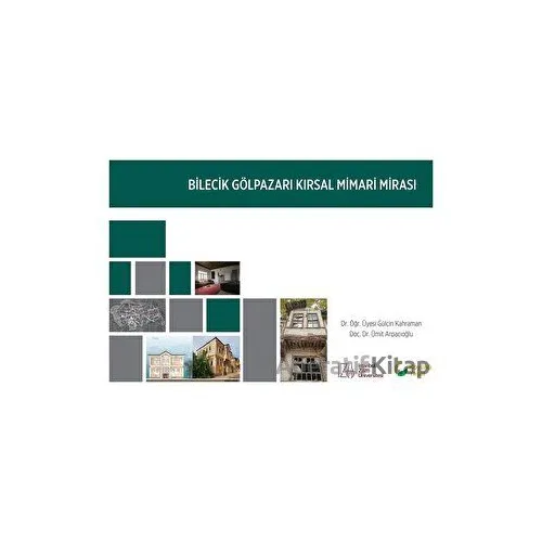 Bilecik Gölpazarı Kırsal Mimari Mirası