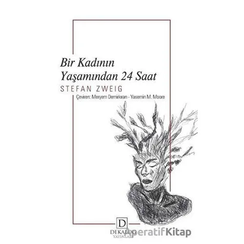 Bir Kadının Yaşamından 24 Saat - Stefan Zweig - Dekalog Yayınları