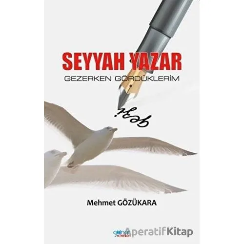 Seyyah Yazar - Mehmet Gözükara - Gülnar Yayınları