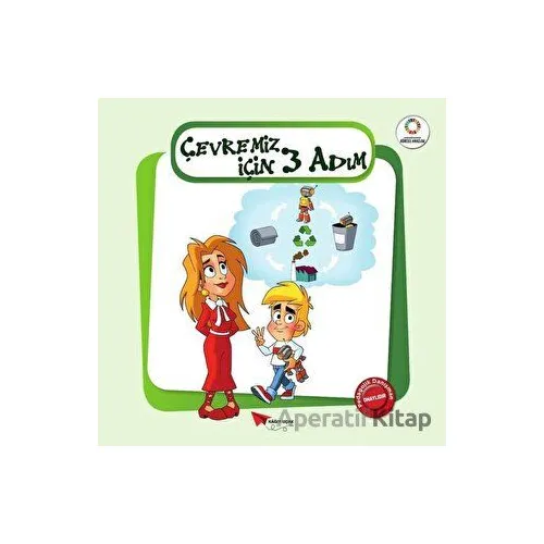 Çevremiz İçin Üç Adım - Yeşil Gezegenimiz - Kolektif - Kağıt Uçak Yayınları