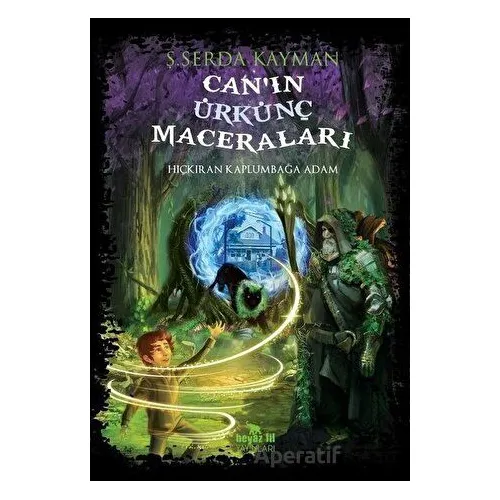 Can’ın Ürkünç Maceraları - Ş. Serda Kayman - Beyaz Fil Yayınları