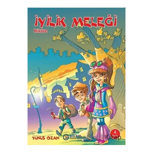 İyilik Meleği - Yunus Ozan - Gülbey Yayınları