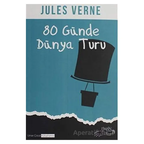 80 Günde Dünya Turu - Jules Verne - Liman Yayınevi