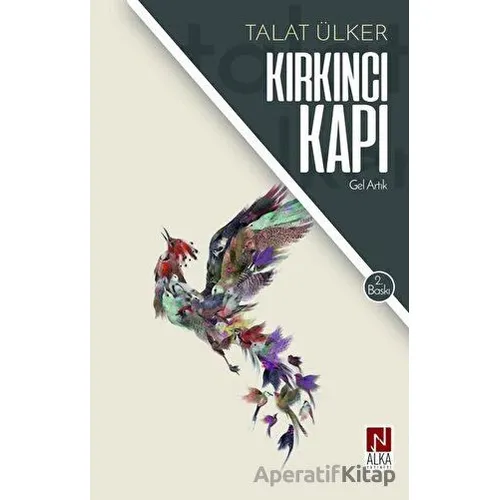 Kırkıncı Kapı - Talat Ülker - Alka Yayınevi