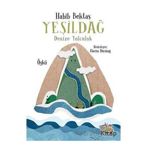 Yeşildağ - Habib Bektaş - Parmak Çocuk Yayınları