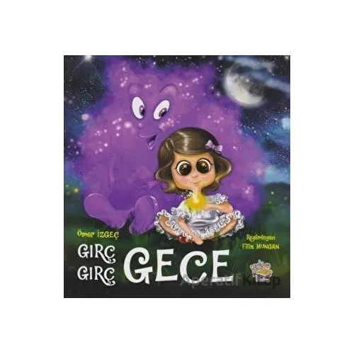Gırç Gırç Gece - Ömer İzgeç - Parmak Çocuk Yayınları