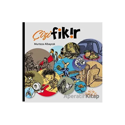Çizi Fikir - Murteza Albayrak - Pagos Yayınları
