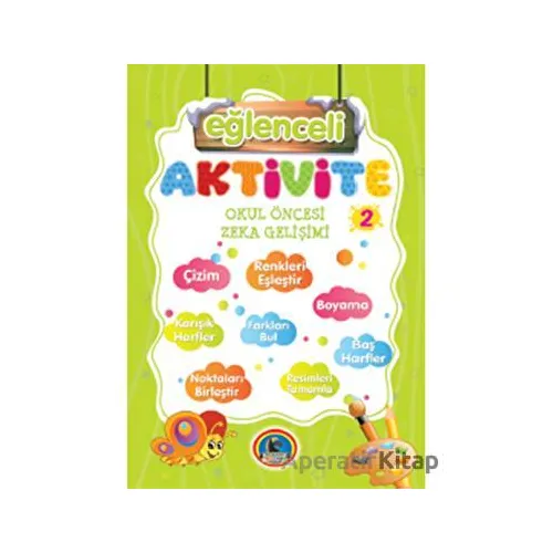 Aktivite Zeka Eğitimi 2 - Örnekli Renkli - Kolektif - Karatay Çocuk