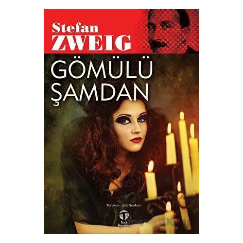 Gömülü Şamdan - Stefan Zweig - Tema Yayınları