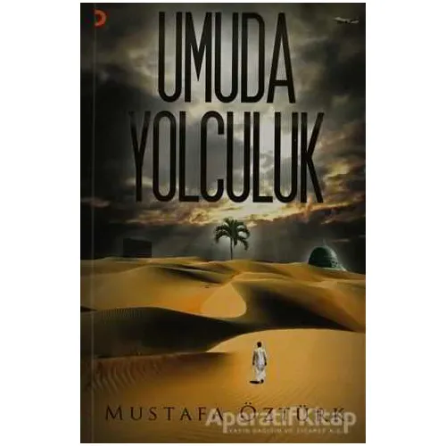 Umuda Yolculuk - Mustafa Öztürk - Cinius Yayınları