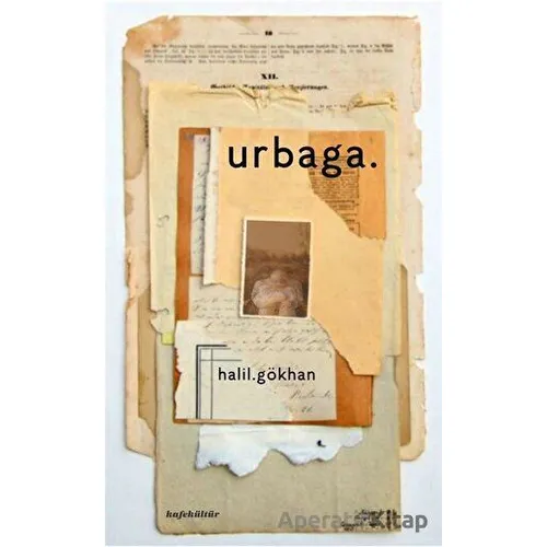 Urbaga - Halil Gökhan - Kafe Kültür Yayıncılık