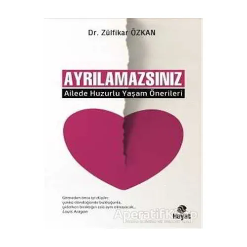 Ayrılamazsınız - Zülfikar Özkan - Hayat Yayınları