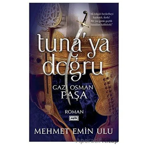 Tunaya Doğru - Mehmet Emin Ulu - Eşik Yayınları