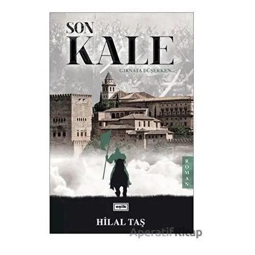 Son Kale - Hilal Taşar - Eşik Yayınları