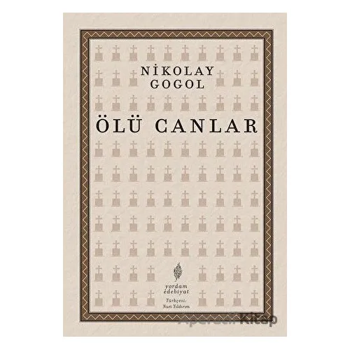 Ölü Canlar - Nikolay Vasilyeviç Gogol - Yordam Edebiyat