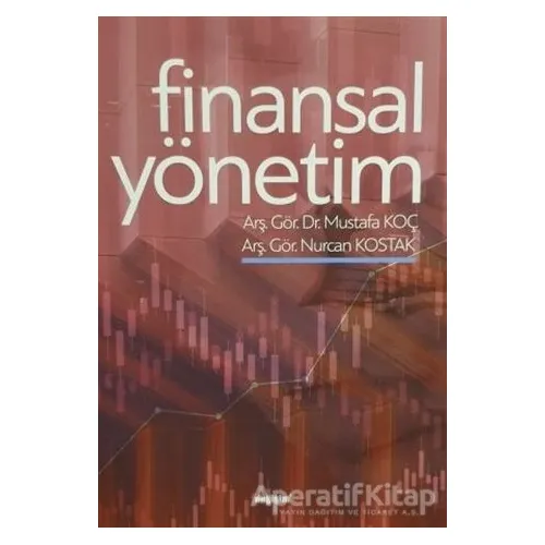 Finansal Yönetim - Mustafa Koç - Değişim Yayınları