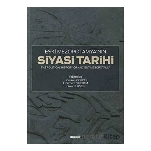 Eski Mezopotamya’nın Siyasi Tarihi - Okay Pekşen - Değişim Yayınları
