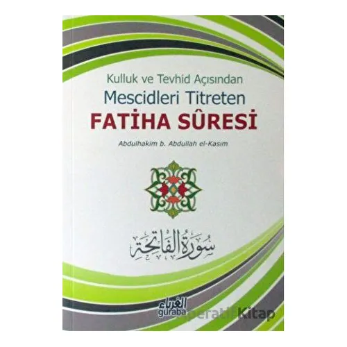 Kulluk ve Tevhid Açısından Mescidleri Titreten Fatiha Suresi