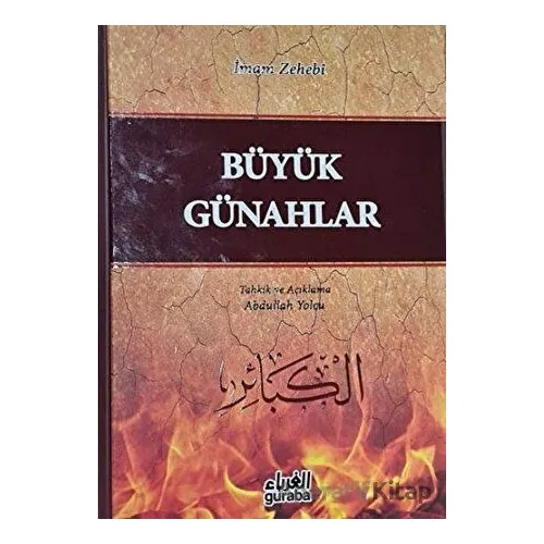 Büyük Günahlar - İmam Ez-Zehebi - Guraba Yayınları