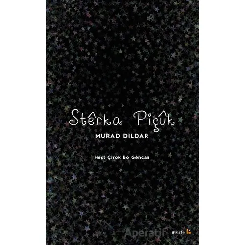 Sterka Piçuk - Murad Dildar - Avesta Yayınları