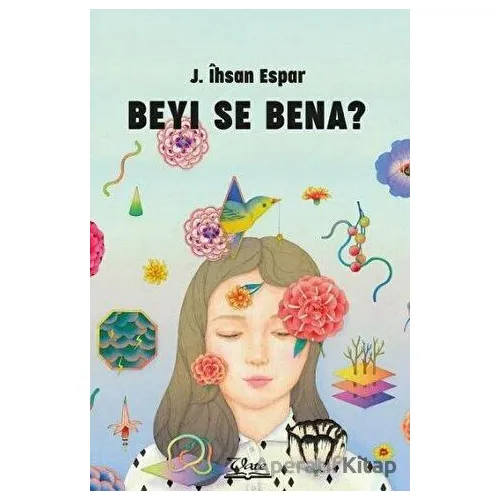 Beyi Se Bena? - J. İhsan Espar - Vate Yayınevi