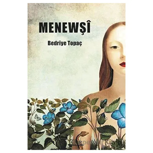 Menewşi - Bedriye Topaç - Vate Yayınevi
