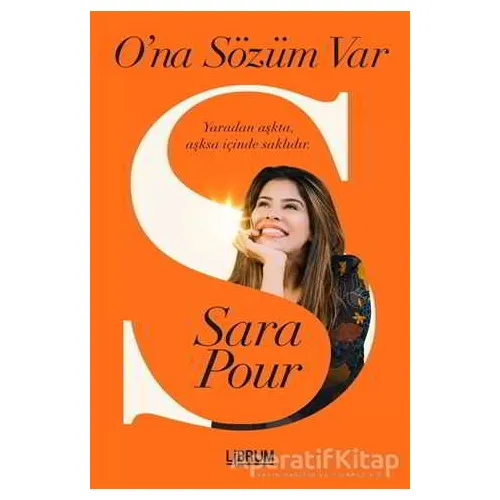 Ona Sözüm Var - Sara Pour - Librum Kitap