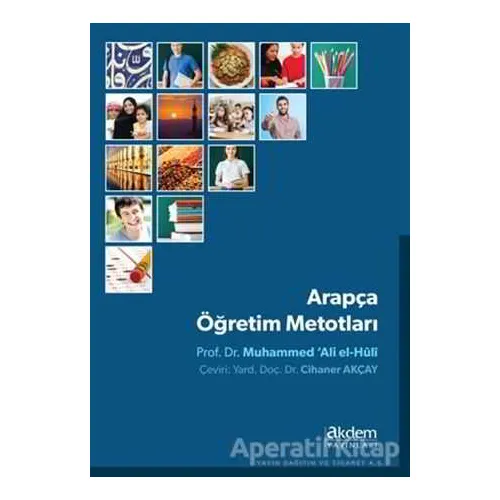 Arapça Öğretim Metotları - Muhammed Ali el-huli - Akdem Yayınları