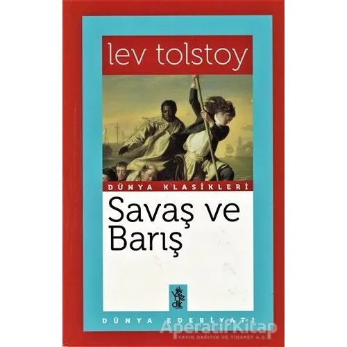 Savaş ve Barış - Lev Nikolayeviç Tolstoy - Venedik Yayınları