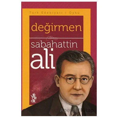 Değirmen - Sabahattin Ali - Venedik Yayınları