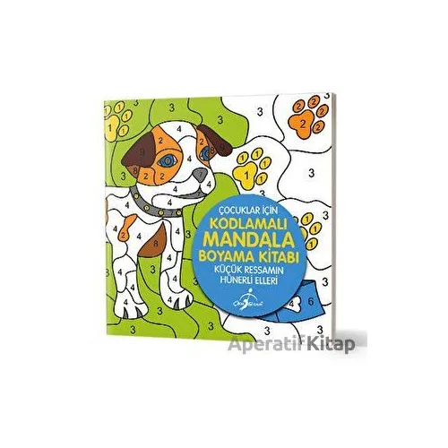 Küçük Ressamın Hünerli Elleri - Çocuklar İçin Kodlamalı Mandala Boyama Kitabı