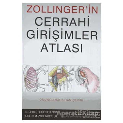 Zollingerin Cerrahi Girişimler Atlası - Kolektif - Palme Yayıncılık