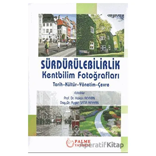 Sürdürülebilirlik Kentbilim Fotoğrafları - Ayşen Satır Reyhan - Palme Yayıncılık