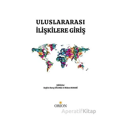 Uluslararası İlişkilere Giriş - Kolektif - Orion Kitabevi