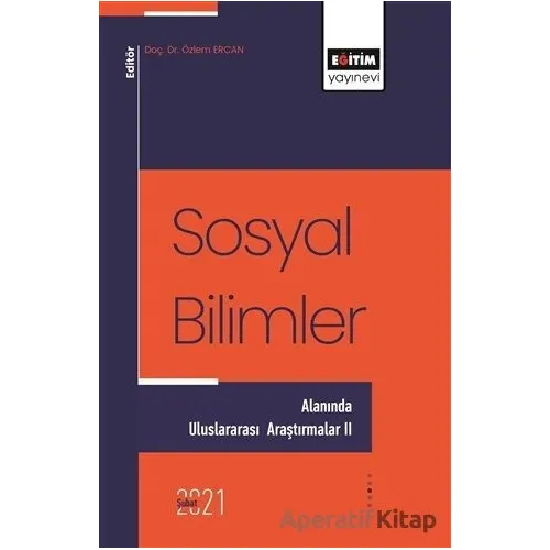 Sosyal Bilimler - Alanında Uluslararası Araştırmalar 2