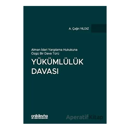 Yükümlülük Davası - A. Çağrı Yıldız - On İki Levha Yayınları